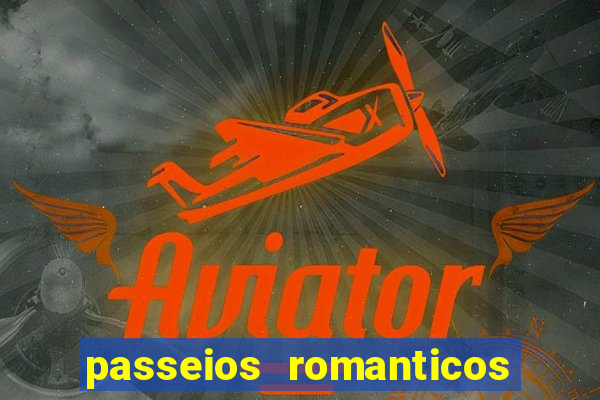 passeios romanticos em sp